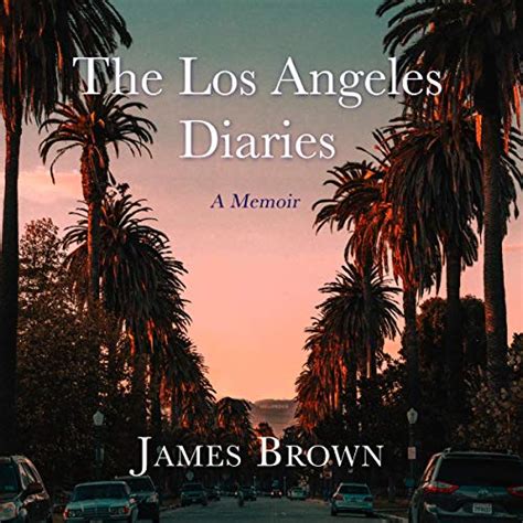 Read The Los Angeles Diaries A Memoir 