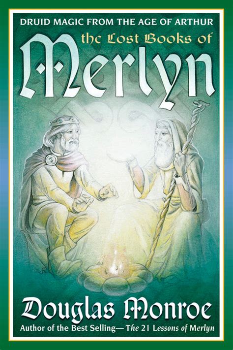 Download The Lost Books Of Merlyn Druid Magic From The Age Of Arthur 