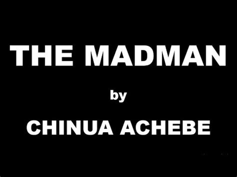 Read Online The Madman Chinua Achebe 