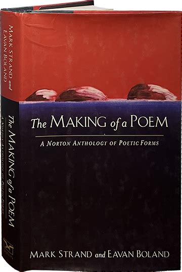Read Online The Making Of A Poem A Norton Anthology Of Poetic Forms 