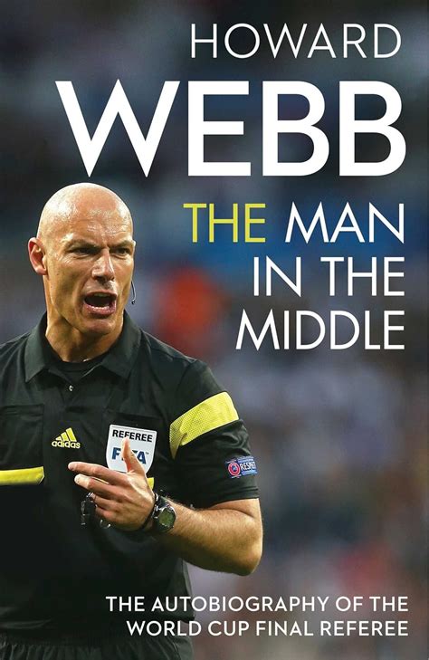 Read The Man In The Middle The Autobiography Of The World Cup Final Referee 