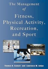 Download The Management Of Fitness Physical Activity Recreation And Sport 