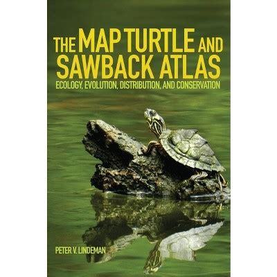 Full Download The Map Turtle And Sawback Atlas By Peter V Lindeman 