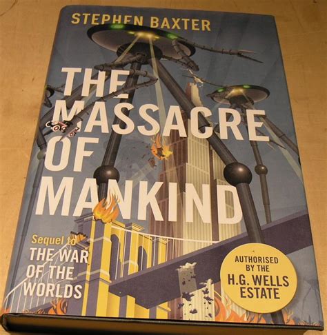 Full Download The Massacre Of Mankind Authorised Sequel To The War Of The Worlds 