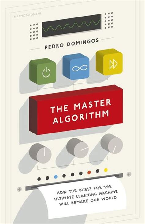 Read The Master Algorithm Pedro Domingos 