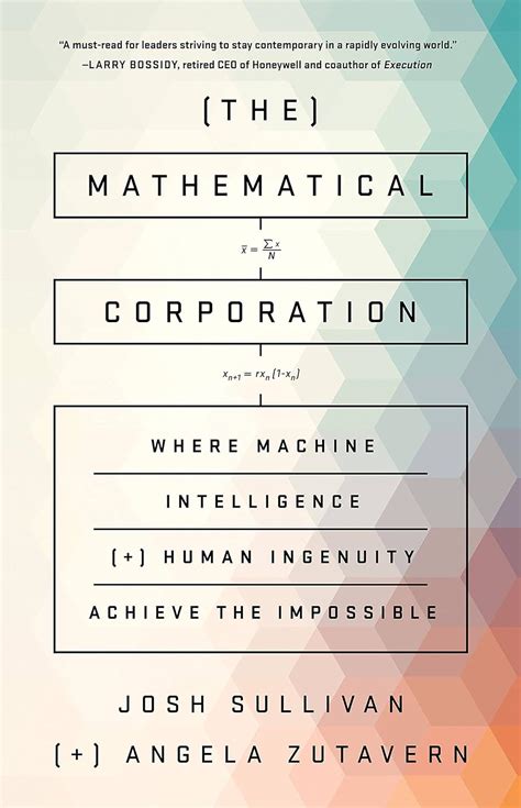 Read The Mathematical Corporation Where Machine Intelligence And Human Ingenuity Achieve The Impossible 