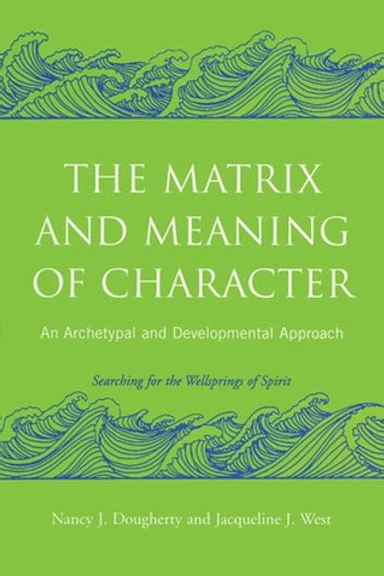Download The Matrix And Meaning Of Character 