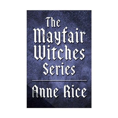Full Download The Mayfair Witches Series Bundle Witching Hour Lasher Taltos 