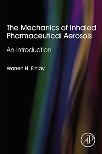 Full Download The Mechanics Of Inhaled Pharmaceutical Aerosols By Warren H Finlay 