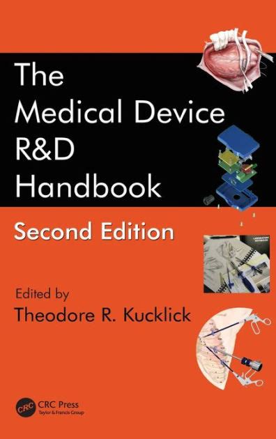 Read Online The Medical Device Rd Handbook Second Edition By Kucklick Theodore R Published By Crc Press 2Nd Second Edition 2012 Hardcover 