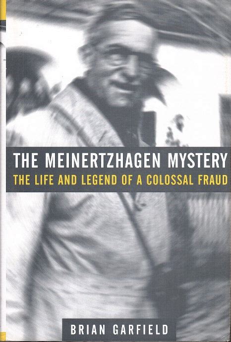 Read The Meinertzhagen Mystery The Life And Legend Of A Colossal Fraud 