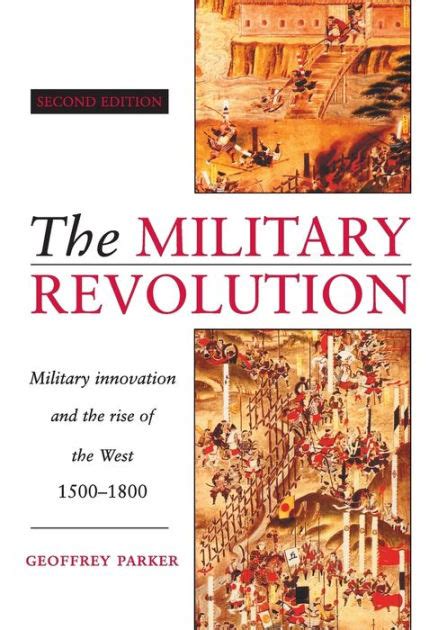 Read The Military Revolution Military Innovation And The Rise 