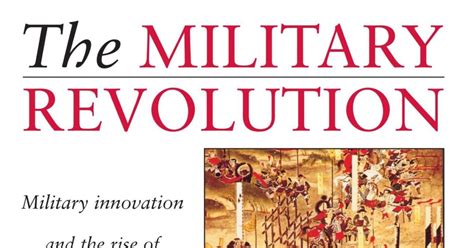 Read Online The Military Revolution Military Innovation And The Rise Of The West 1500 1800 