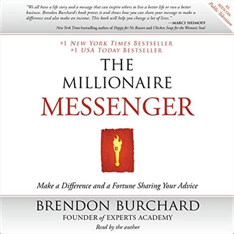 Read Online The Millionaire Messenger Make A Difference And A Fortune Sharing Your Advice 