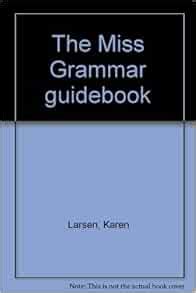 Read Online The Miss Grammar Guidebook 