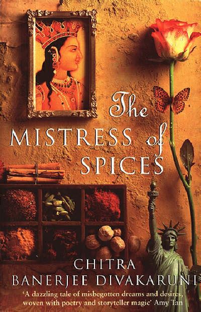 Read Online The Mistress Of Spices Chitra Banerjee Divakaruni Pdf 