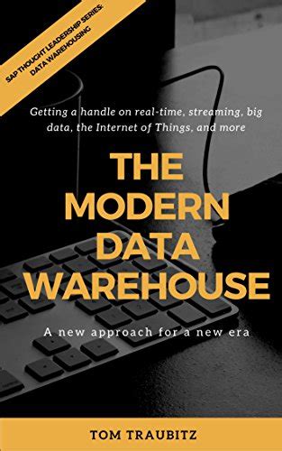Download The Modern Data Warehouse A New Approach For A New Era 