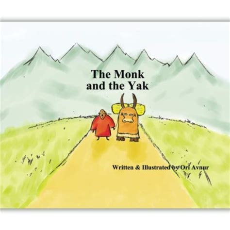 Read Online The Monk And The Yak Childrens Picture Book With Audiobook As A Gift Age 5 8 An Eastern Story About Friendship And Trust In Life Inspirational Childrens Books By Inspiring Reads For Kids 
