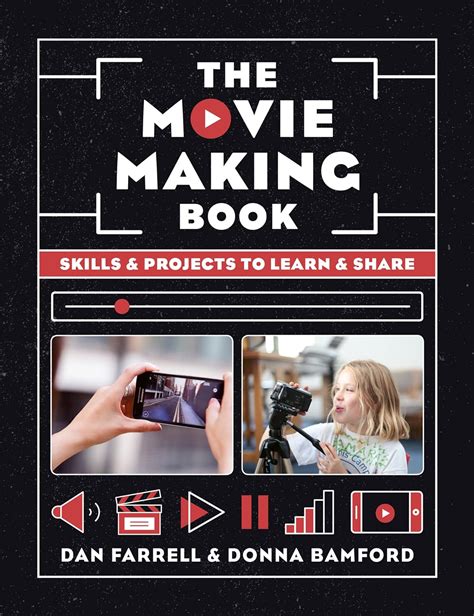 Download The Movie Making Book Skills And Projects To Learn And Share 