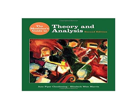 Full Download The Musicians Guide To Theory And Analysis Second Edition The Musicians Guide Series 