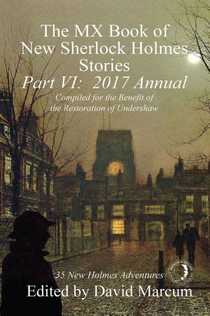 Read Online The Mx Book Of New Sherlock Holmes Stories Part Vi 2017 Annual 