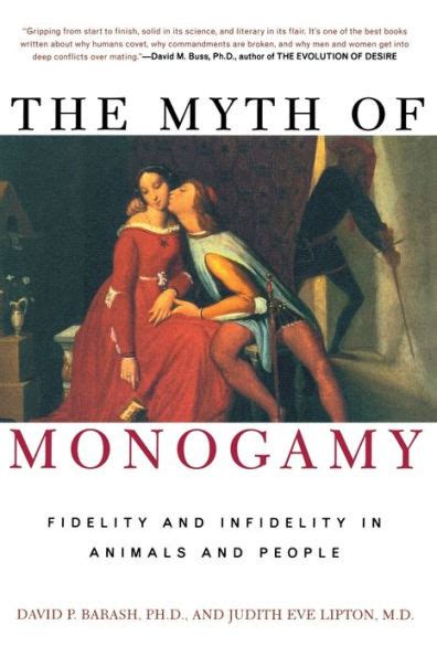 Download The Myth Of Monogamy Fidelity And Infidelity In Animals People David Philip Barash 