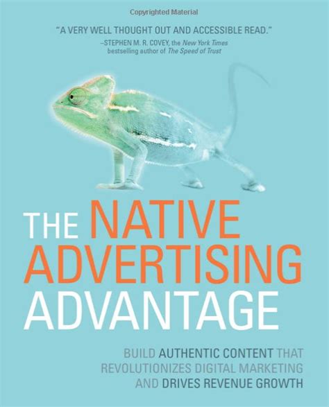 Read The Native Advertising Advantage Build Authentic Content That Revolutionizes Digital Marketing And Drives Revenue Growth 