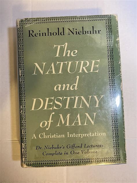 Read Online The Nature And Destiny Of Man 
