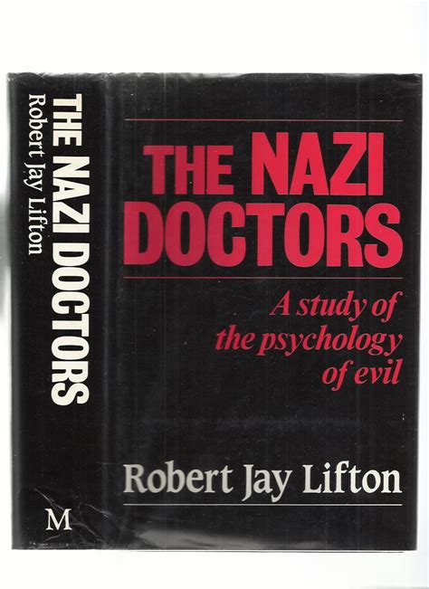 Read Online The Nazi Doctors Medical Killing And The Psychology Of Genocide By Robert Jay Lifton 