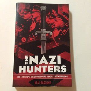 Full Download The Nazi Hunters By Neal Bascomb 