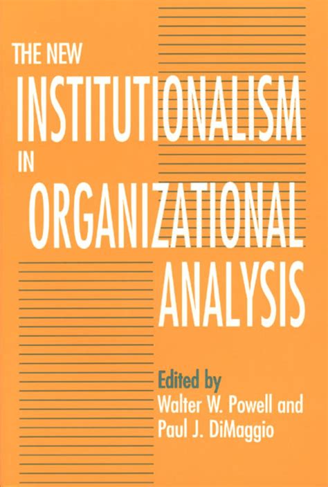 Read The New Institutionalism In Organizational Analysis 