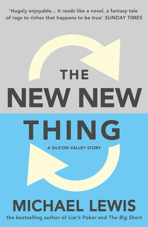 Read The New New Thing A Silicon Valley Story How Some Man Youve Never Heard Of Just Changed Your Life 