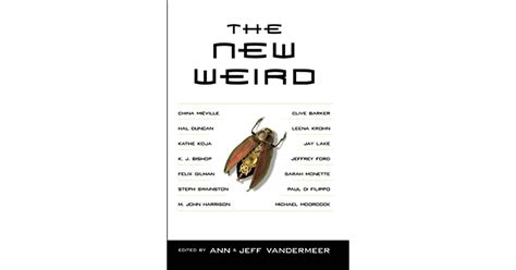Read The New Weird Ann Vandermeer 