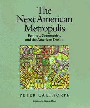 Full Download The Next American Metropolis Ecology Community And The American Dream 