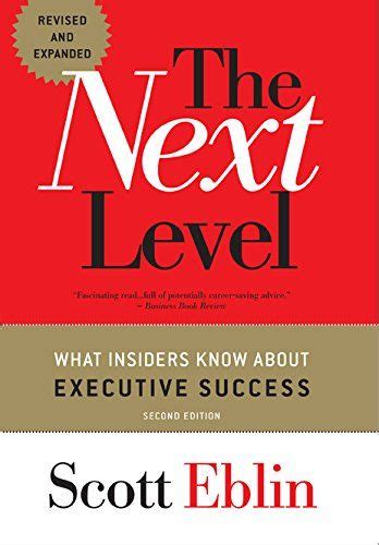 Read Online The Next Level What Insiders Know About Executive Success 2Nd Edition 