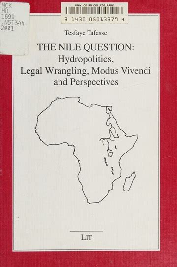 Read The Nile Question Hydropolitics Legal Wrangling Modus Vivendi And Perspectives Geography S 