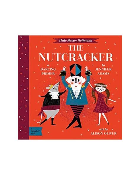 Read The Nutcracker A Babylit Dancing Primer 