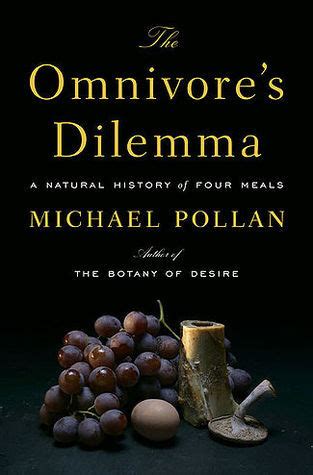 Full Download The Omnivores Dilemma A Natural History Of Four Meals Michael Pollan 