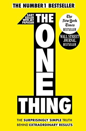 Read Online The One Thing The Surprisingly Simple Truth Behind 