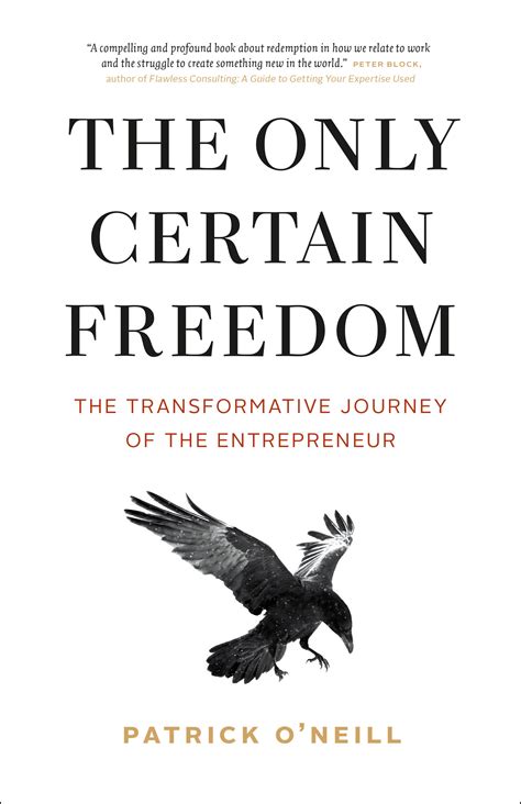 Full Download The Only Certain Freedom The Transformative Journey Of The Entrepreneur 