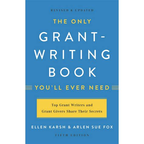 Read Online The Only Grant Writing Book Youll Ever Need 