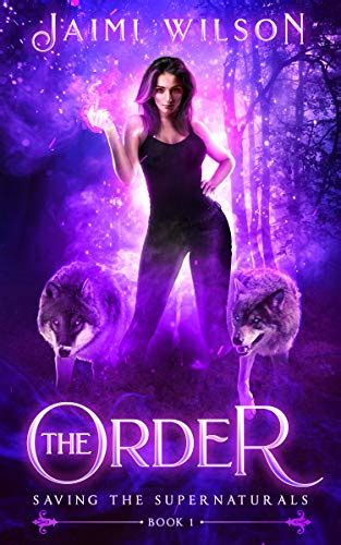 Download The Order Saving The Supernaturals Book 1 