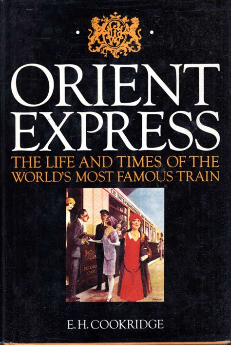 Read Online The Orient Express The History Of The Orient Express Service From 1883 To 1950 