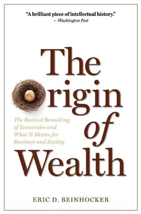 Download The Origin Of Wealth The Radical Remaking Of Economics And What It Means For Business And Society 