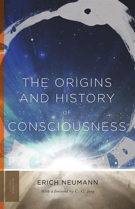 Full Download The Origins And History Of Consciousness Princeton Classics 