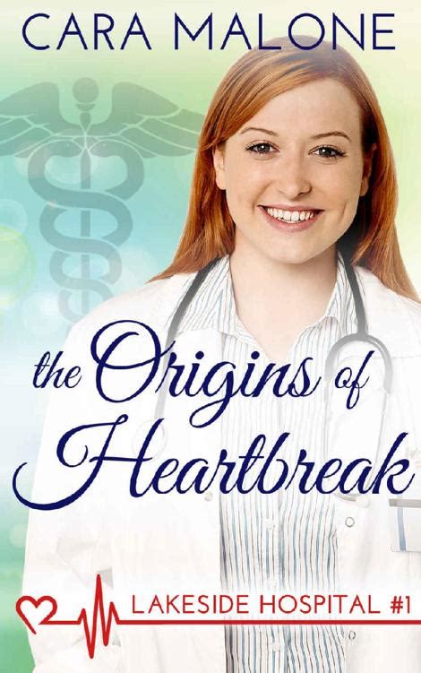 Read Online The Origins Of Heartbreak A Lesbian Medical Romance Lakeside Hospital Book 1 