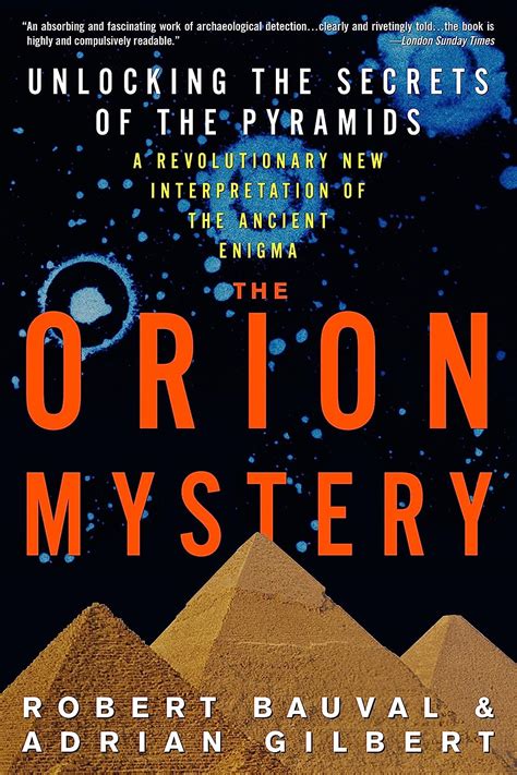 Read Online The Orion Mystery Unlocking Secrets Of Pyramids Robert Bauval 