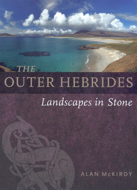 Download The Outer Hebrides Landscapes In Stone 