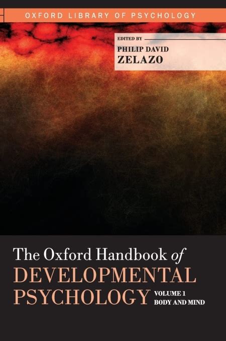 Read Online The Oxford Handbook Of Developmental Psychology Vol 1 Body And Mind 