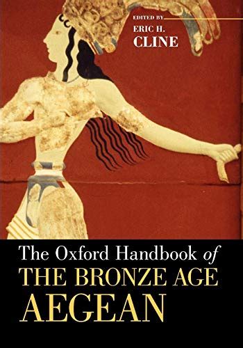 Read Online The Oxford Handbook Of The Bronze Age Aegean 